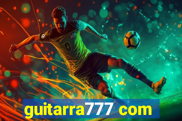 guitarra777 com