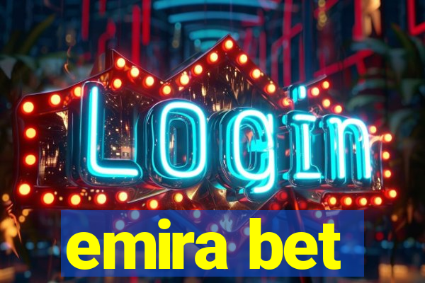 emira bet