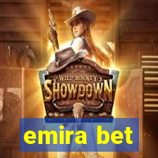 emira bet