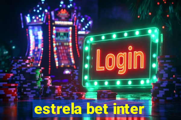 estrela bet inter