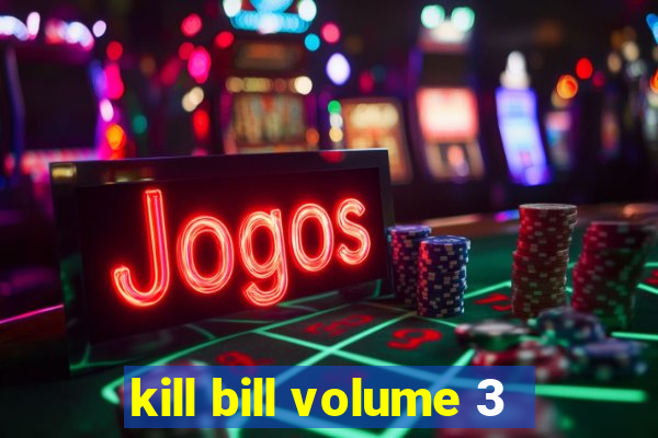 kill bill volume 3