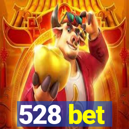 528 bet