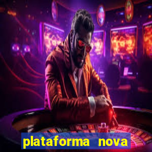 plataforma nova pagando bet