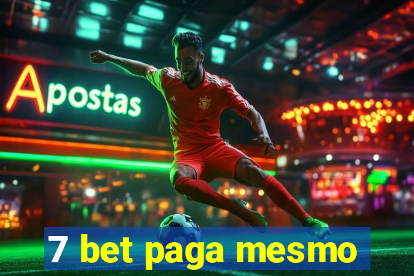 7 bet paga mesmo