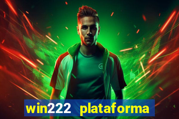 win222 plataforma de jogos