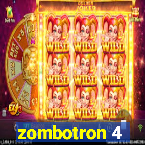 zombotron 4