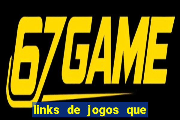 links de jogos que ganha dinheiro