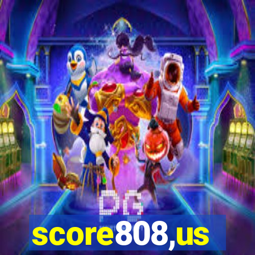 score808,us