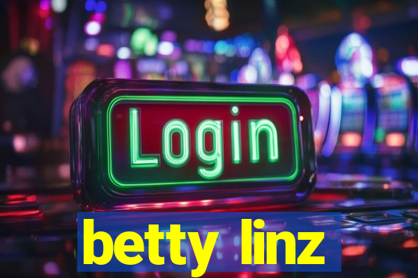 betty linz