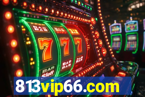 813vip66.com