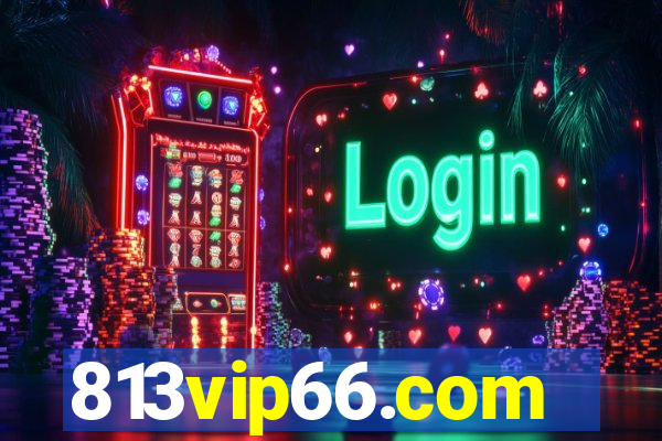 813vip66.com