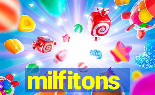 milfitons