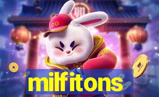 milfitons