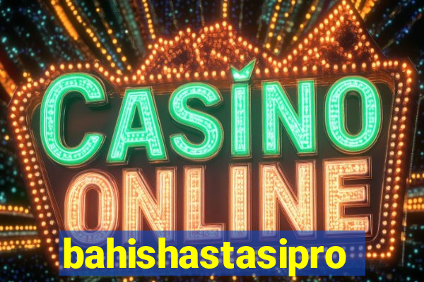 bahishastasipro.info