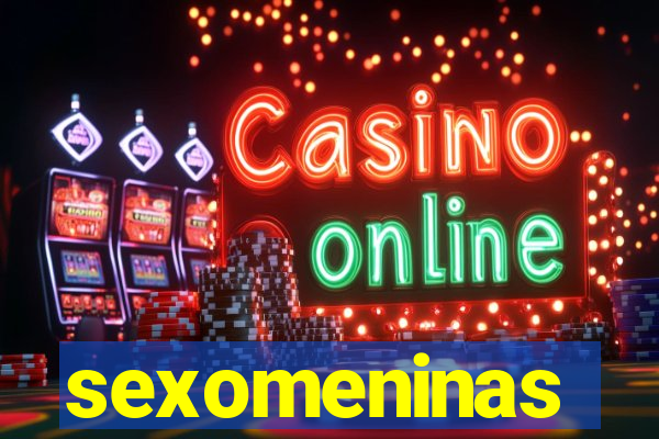 sexomeninas