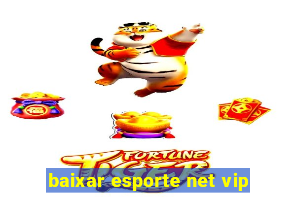 baixar esporte net vip