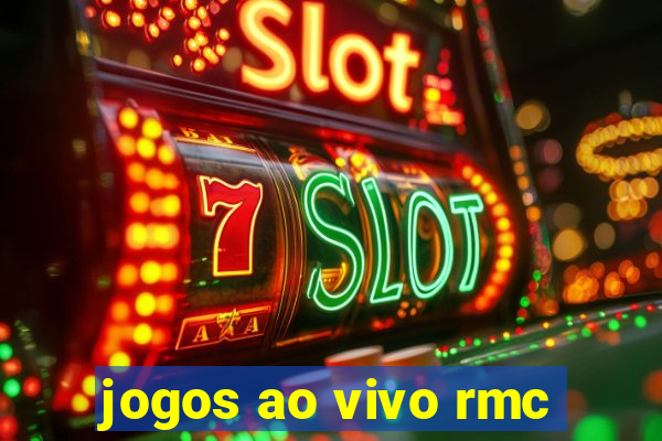 jogos ao vivo rmc