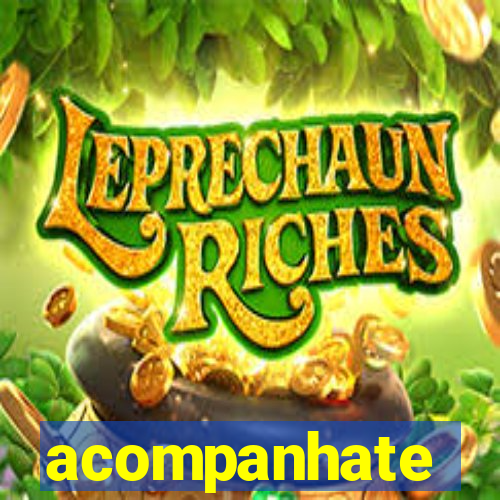 acompanhate