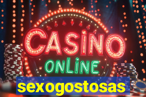 sexogostosas