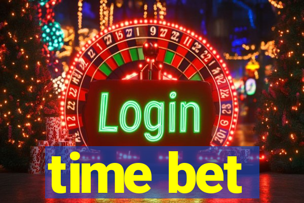 time bet