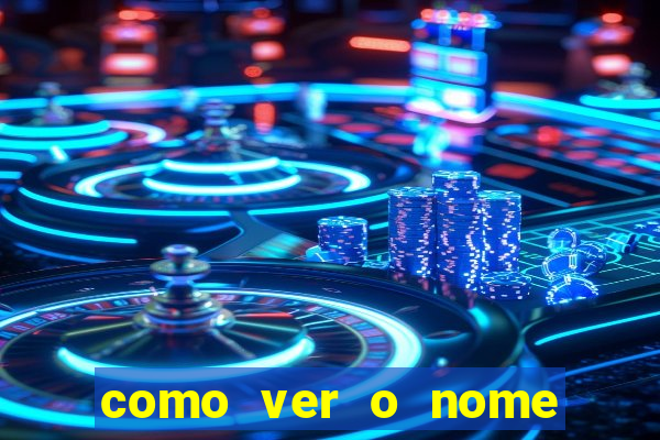 como ver o nome da rifa antes de abrir
