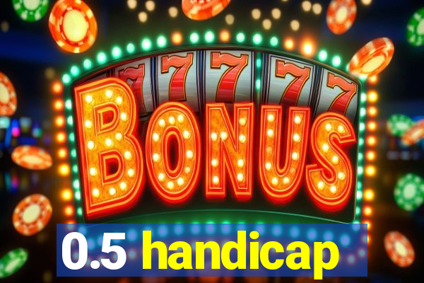 0.5 handicap
