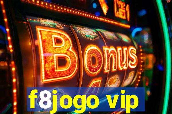 f8jogo vip