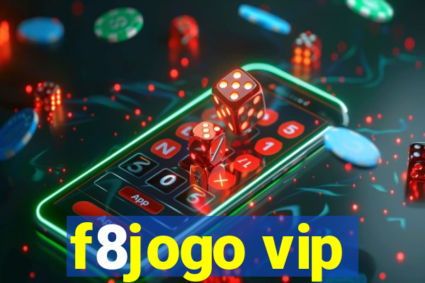 f8jogo vip