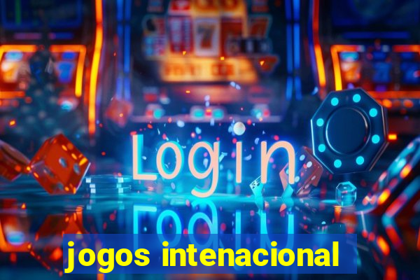 jogos intenacional