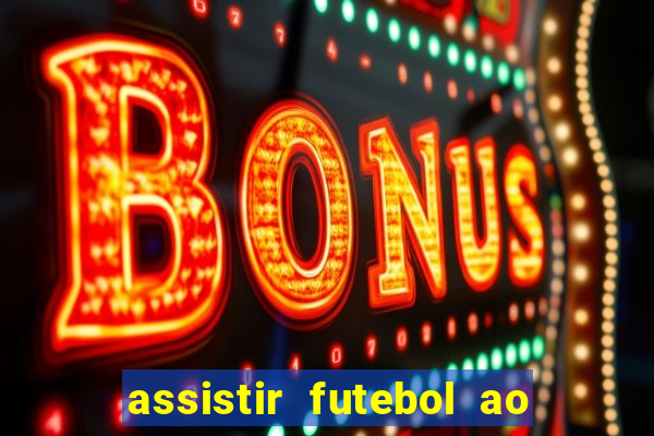 assistir futebol ao vivo futemax real madrid