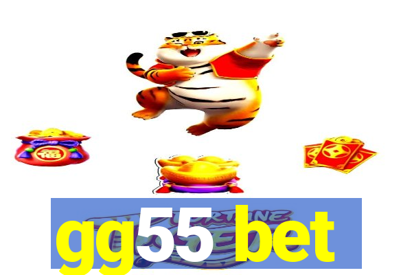 gg55 bet