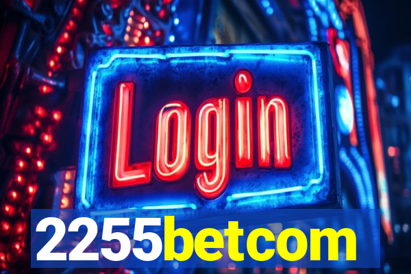 2255betcom