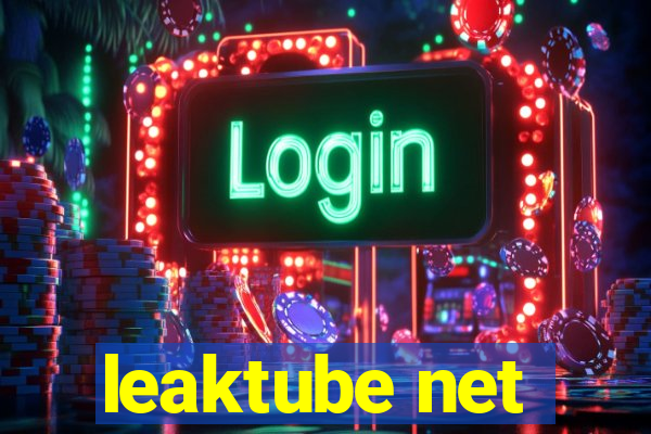 leaktube net