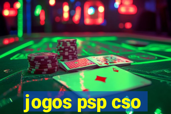 jogos psp cso
