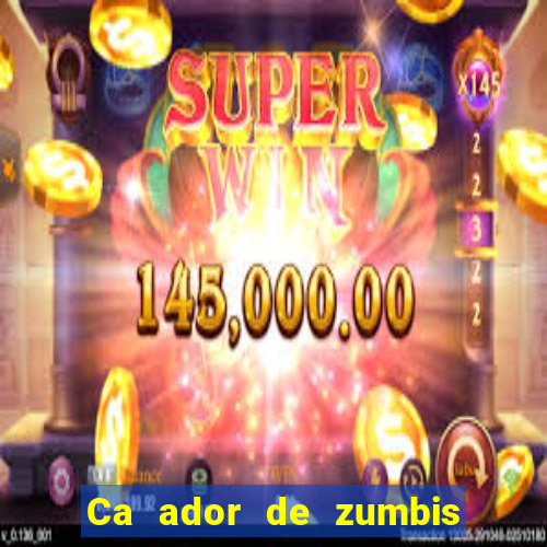 Ca ador de zumbis baixar ca ador de zumbi filme completo dublado