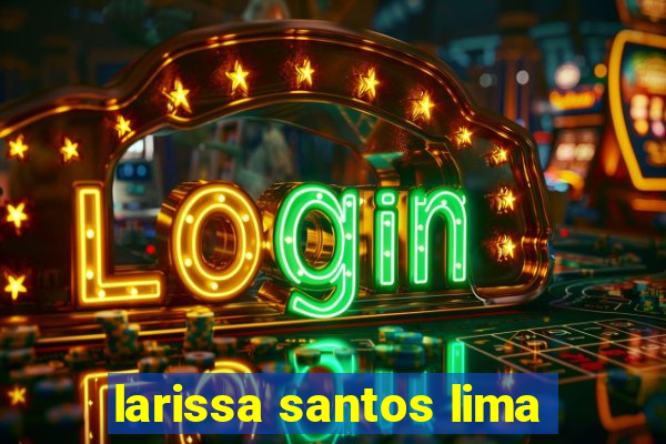 larissa santos lima