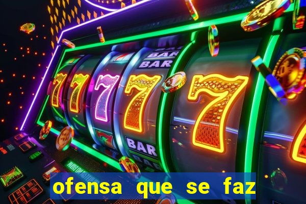 ofensa que se faz a algu茅m injuria codycross