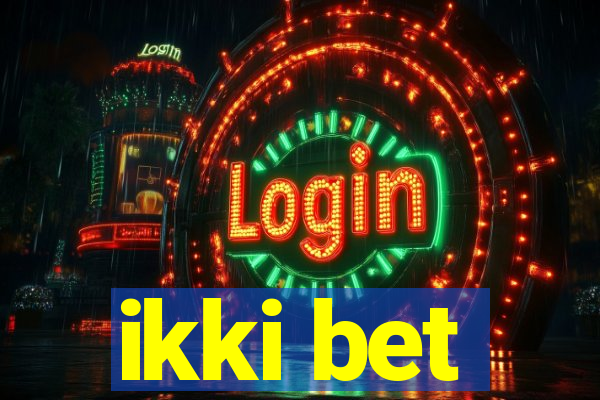 ikki bet