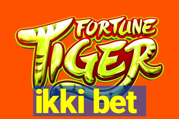 ikki bet