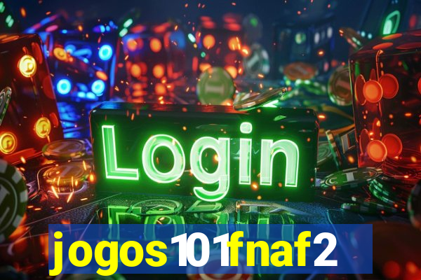 jogos101fnaf2