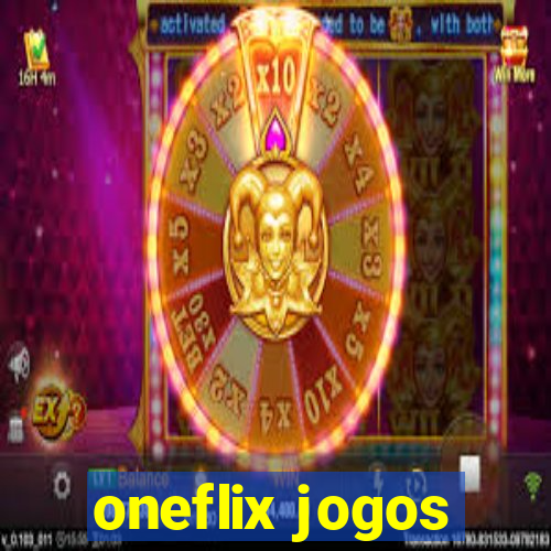 oneflix jogos