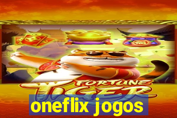 oneflix jogos