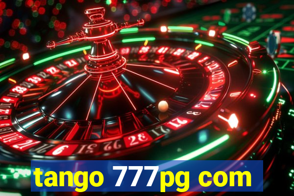 tango 777pg com