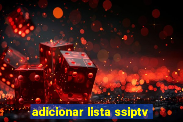 adicionar lista ssiptv
