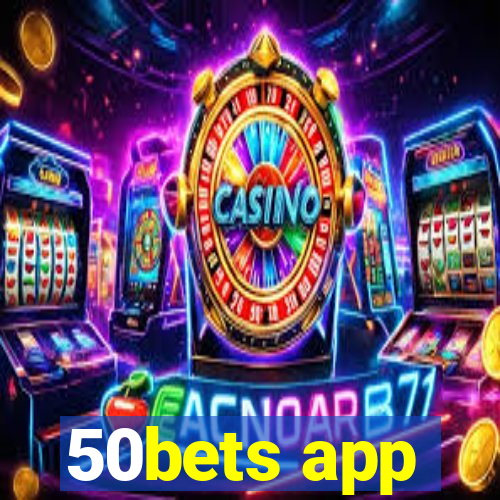 50bets app