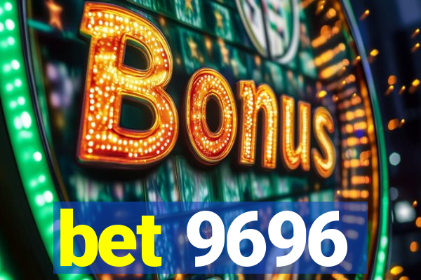 bet 9696