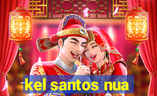 kel santos nua