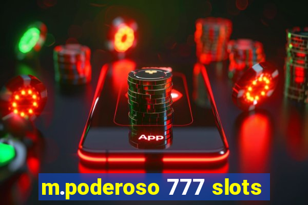 m.poderoso 777 slots