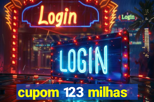 cupom 123 milhas