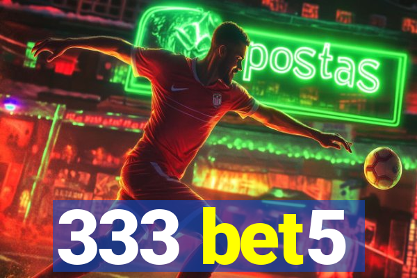 333 bet5